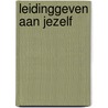 Leidinggeven aan jezelf by Frank Kwakman