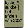 Fokke & Sukke | Het afzien van 2021 by John Reid