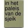 In het paleis van de sjeik by Annie West