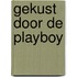 Gekust door de playboy