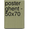 Poster Ghent - 50x70 door Onbekend