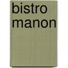 Bistro Manon door Manon Proper