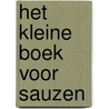 Het kleine boek voor sauzen by Thomas Feller