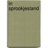 In sprookjesland door Anneke Bloemen