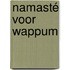 Namasté voor Wappum