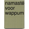 Namasté voor Wappum door Debbie Lager