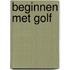 Beginnen met golf