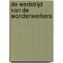 De Wedstrijd van De Wonderwerkers