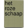 Het roze schaap by Johan Verweij