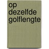 Op dezelfde golflengte door Pieternel Dijkstra