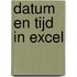 Datum en Tijd in Excel