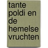 Tante Poldi en de hemelse vruchten door Mario Giordano