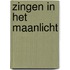 Zingen in het maanlicht