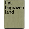 Het begraven land door Cyn Balog
