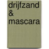 Drijfzand & Mascara door Kim Duchateau