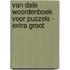 Van Dale Woordenboek voor puzzels - Extra groot