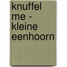 Knuffel me - Kleine eenhoorn by ImageBooks Factory
