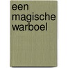 Een magische warboel by Inky Willis