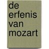 De erfenis van Mozart door Femke Roobol