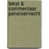 Tekst & Commentaar Pensioenrecht