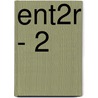 ENT2R - 2 by Sien Vande Ryse