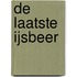 De laatste ijsbeer