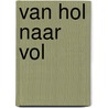 Van hol naar vol door Sammy Mahdi