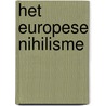 Het Europese nihilisme door Paul van Tongeren