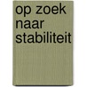 Op zoek naar stabiliteit by Friso Wielenga