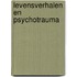Levensverhalen en psychotrauma