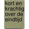 Kort en krachtig over de eindtijd door Ron van der Spoel