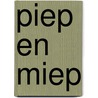 Piep en Miep door Jan Keesman