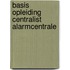 Basis Opleiding Centralist Alarmcentrale