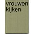 Vrouwen kijken