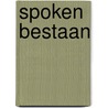 Spoken bestaan by Marcel de Korte