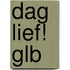 Dag Lief! GLB