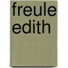 Freule Edith by Cornélie Noordwal