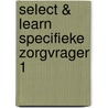 Select & Learn Specifieke zorgvrager 1 by Niels Tallieu