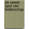 De sweet spot van leiderschap by Peter Nientied