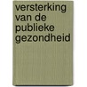 Versterking van de publieke gezondheid by O. de Zwart