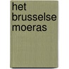 Het Brusselse moeras by Tijn Sadée