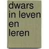 Dwars in leven en leren door Hans Kaldenbach