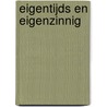 Eigentijds en eigenzinnig door Christoph Van den Belt