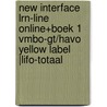 New Interface LRN-line online+boek 1 vmbo-gt/havo Yellow label |LIFO-totaal door Onbekend
