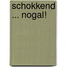 Schokkend ... nogal! door F. Dostojevski
