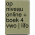 Op niveau online + boek 4 vwo | LIFO
