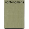 Ochtendmens door Katherine Heiny