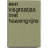 Een visgraatjas met haaiengrijns