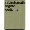 Rabindranath Tagore Gedichten by Jan Gerris