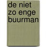 De niet zo enge buurman door Manon Sikkel